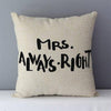 Coussin Mr right Mrs Always Right | Housse Déco